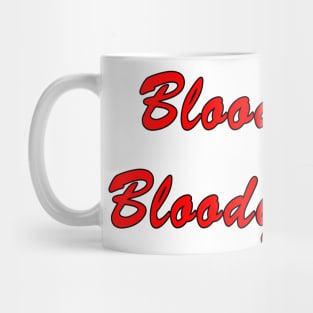 Blood and Bloody Ashes Mug
